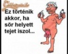 ha tejet iszol :D