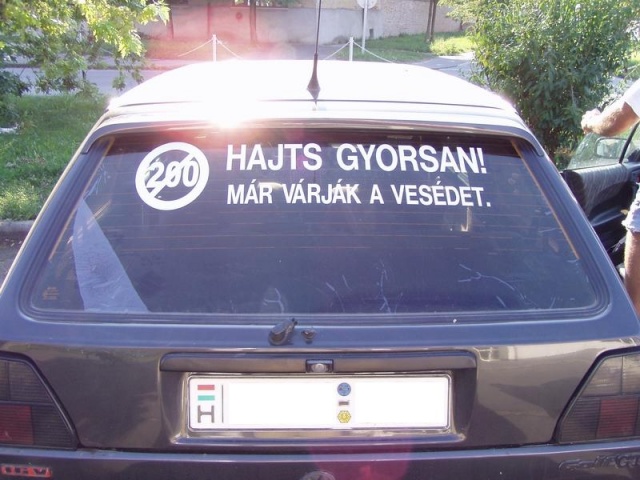 Hajts gyorsan!