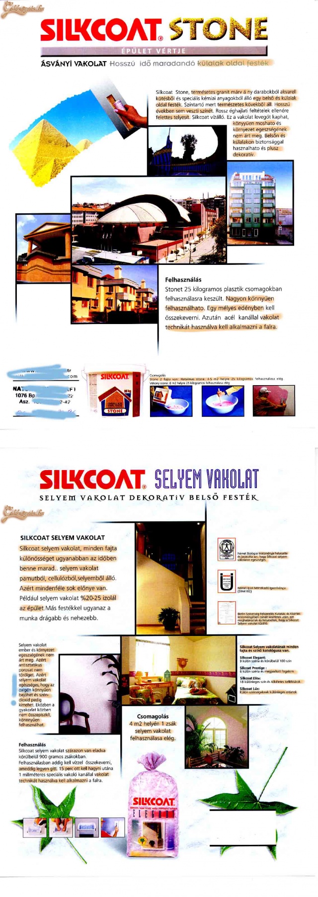 Ezt érdemes elolvasni. Hogy lehet ilyen tré fordítással kiadni egy prospektust? :)