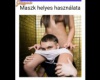 Maszk helyes használata