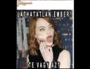 Ki más lenne?