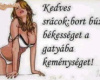 Buek srácok!