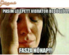 Kellemetlen......