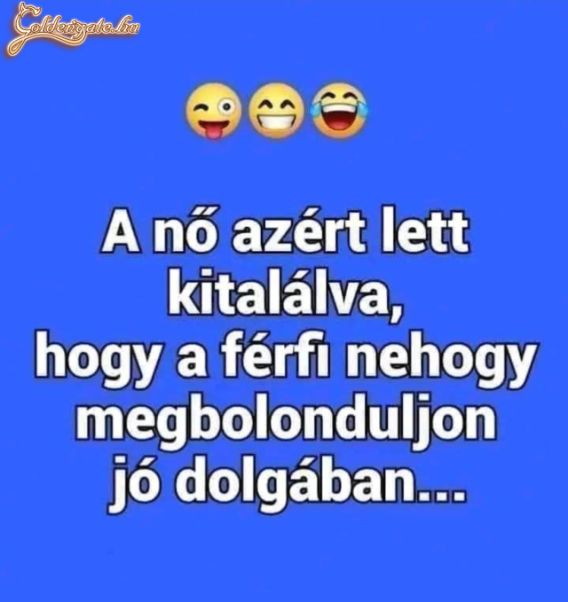 A nő azért...