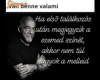 Van benne valami Van benne valami