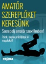 Szereplőket keresünk